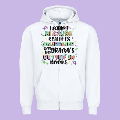 Reading Because Realitys Overrated Zipper Hoodie Designed By Maliassmallbusiness