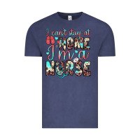 Vintage Denim i can’t stay at home i’m a nurse Vintage Tee - JahusDesignShop