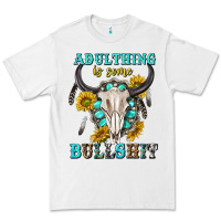 White adulthing is some bullshit with sanflowers and gamstone  tbw Premium Tee - texasbilliewilder