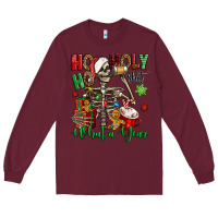 Burgundy ho ho holy shit what a year christmas skeleton Long Sleeve Tee - Jasminsmagicworld