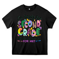Black I'm ready for second grade but is it ready for me Heavy Core Tee - RanaPortraitStore