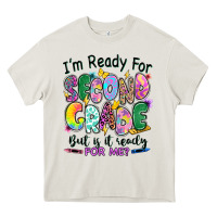 I'm Ready For Second Grade But Is It Ready For Me Heavy Core Tee | Teevron