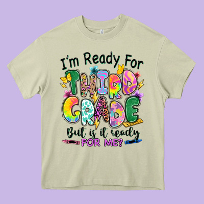 Heavy Core Tee I'm ready for third grade but is it ready for me