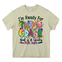 Mossy I'm ready for third grade but is it ready for me Heavy Core Tee - RanaPortraitStore