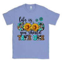 Colony Blue life is good you should get one Classic Tee - AdoDesignShop