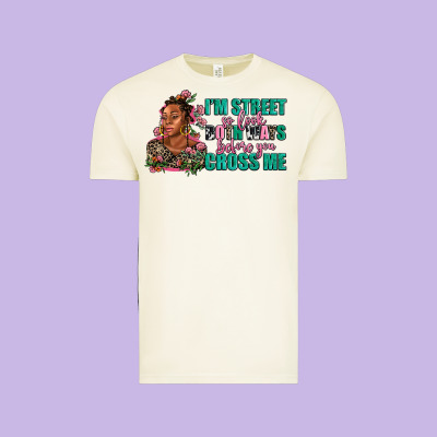 I Am Street So Look Both Ways Before You Cross Me Vintage Tee Designed By Adodesignshop