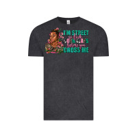 Vintage Black i am street so look both ways before you cross me Vintage Tee - AdoDesignShop