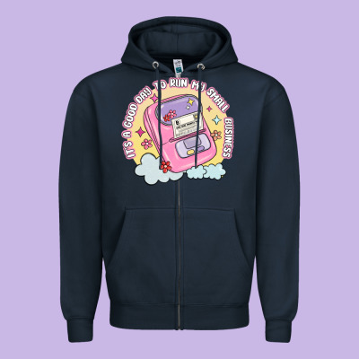 Its A Good Day To Run My Small Business Zipper Hoodie Designed By Maliassmallbusiness