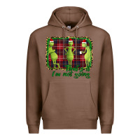 Chestnut That's It I'm Not Going Premium Hoodie - Bettercallsaul