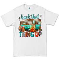 White back that thing up Premium Tee - texasbilliewilder