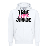 White true crime junkie Zipper Hoodie - MaliasSmallBusiness