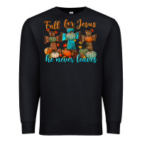 Black fall for jesus he never leaves Premium Sweatshirt - BundleAndBundleShop