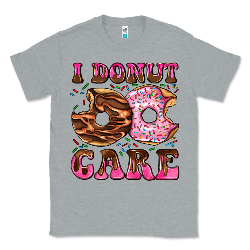 I Donut Care Classic Tee by AdoDesignShop | Teevron