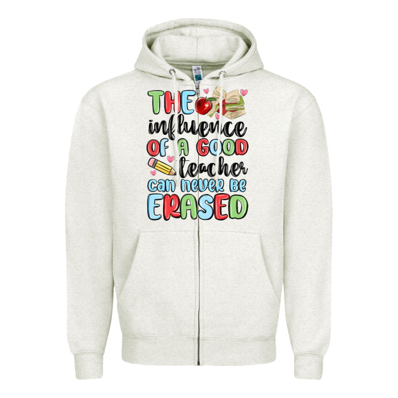 The Influence Of A Good Teacher Can Never Be  Eras Zipper Hoodie by MaliasSmallBusiness | Teevron