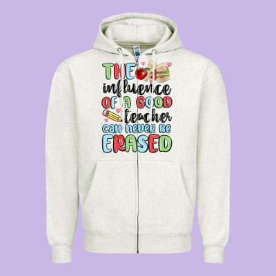The Influence Of A Good Teacher Can Never Be  Eras Zipper Hoodie Designed By Maliassmallbusiness