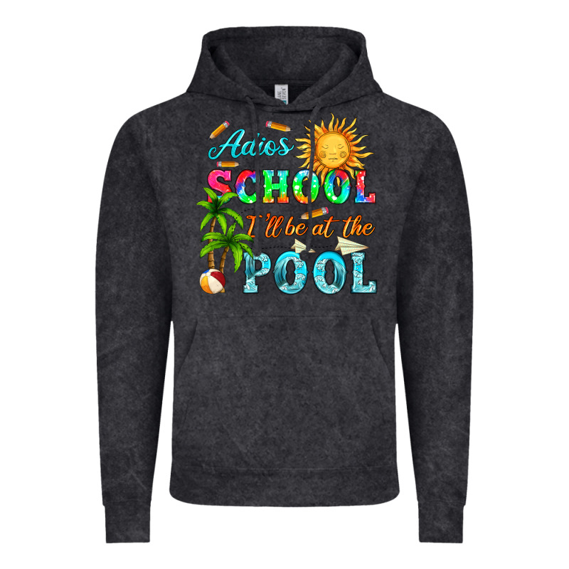 Adios School I Ll Be At The Pool Vintage Hoodie by HRA Design Shop | Teevron