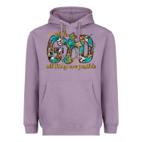 With God All Things Are Possible With Cross Heavyweight Hoodie | Teevron