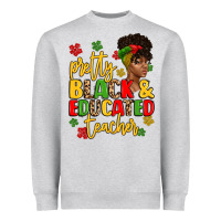 Pretty Black And Educated Teacher Heavyweight Sweatshirt | Teevron