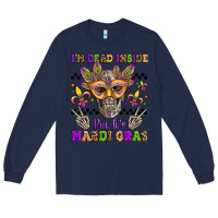 Navy i'm dead inside but it's mardi gras Long Sleeve Tee - Jasminsmagicworld