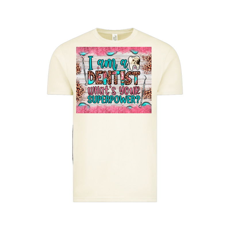 I Am A Dentist What's Your Superpower Vintage Tee by JahusDesignShop | Teevron