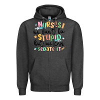 Charcoal Heather nurses we cant fix stupid Zipper Hoodie - MaliasSmallBusiness