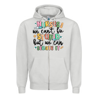 Dove Grey nurses we cant fix stupid Zipper Hoodie - MaliasSmallBusiness
