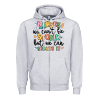 Heather Grey nurses we cant fix stupid Zipper Hoodie - MaliasSmallBusiness