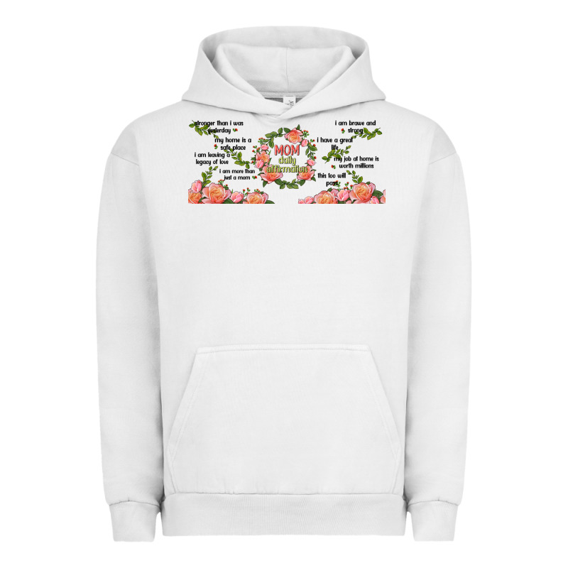 Mom Daily Affirmation Urban Hoodie by TumblerDesignByShophia | Teevron