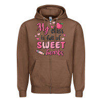 My Class Is Full Of Sweet Hearts Zipper Hoodie | Teevron