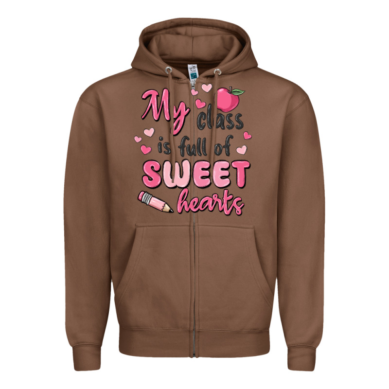 My Class Is Full Of Sweet Hearts Zipper Hoodie by MaliasSmallBusiness | Teevron