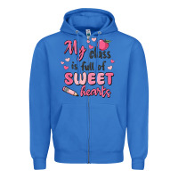 True Royal my class is full of sweet hearts Zipper Hoodie - MaliasSmallBusiness