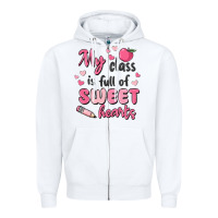 White my class is full of sweet hearts Zipper Hoodie - MaliasSmallBusiness