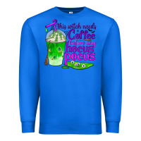 True Royal this witch needs coffee before any hocus pocus Premium Sweatshirt - BundleAndBundleShop