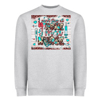 Heather Grey i can’t stay at home i’m a nurse Heavyweight Sweatshirt - JahusDesignShop