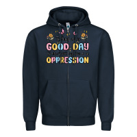 Navy today is a good day to disrupt systems of oppressi Zipper Hoodie - MaliasSmallBusiness