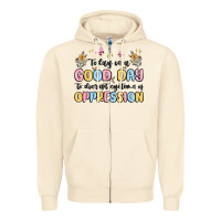 Sandshell today is a good day to disrupt systems of oppressi Zipper Hoodie - MaliasSmallBusiness