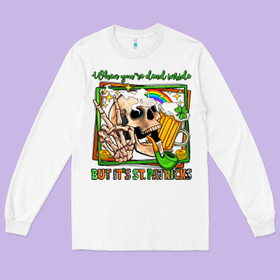 When You're Dead Inside But It's St Patricks Long Sleeve Tee Designed By Jasminsmagicworld