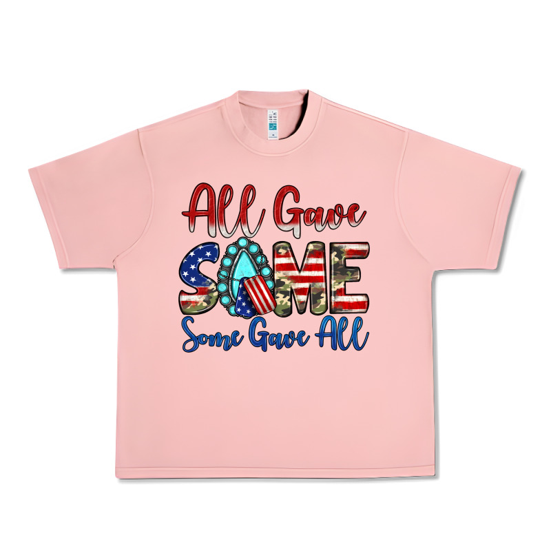 All Gave Some Some Gave All Urban Heavy Tee by JahusDesignShop | Teevron