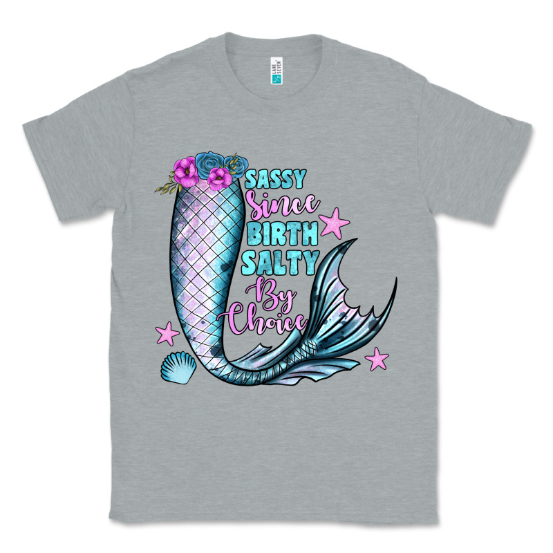 Sassy Since Birth Salty By Choice Classic Tee by JahusDesignShop | Teevron