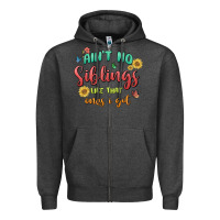 Charcoal Heather aint no siblings like that ones i got Zipper Hoodie - MaliasSmallBusiness