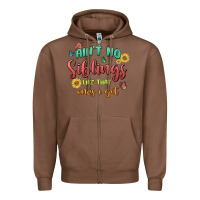 Chestnut aint no siblings like that ones i got Zipper Hoodie - MaliasSmallBusiness
