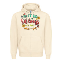 Sandshell aint no siblings like that ones i got Zipper Hoodie - MaliasSmallBusiness