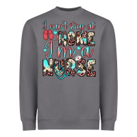 Storm i can’t stay at home i’m a nurse Heavyweight Sweatshirt - JahusDesignShop