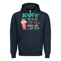 Navy sorry my iced coffee made me latte Zipper Hoodie - MaliasSmallBusiness
