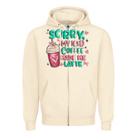 Sandshell sorry my iced coffee made me latte Zipper Hoodie - MaliasSmallBusiness