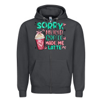 Smoke sorry my iced coffee made me latte Zipper Hoodie - MaliasSmallBusiness