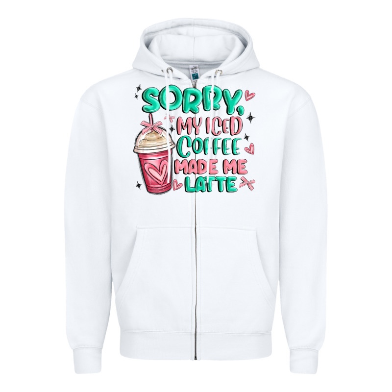 Sorry My Iced Coffee Made Me Latte Zipper Hoodie by MaliasSmallBusiness | Teevron