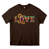 Chocolate Brown Love Lady Of Guadalupe Heavy Core Tee - RanaPortraitStore