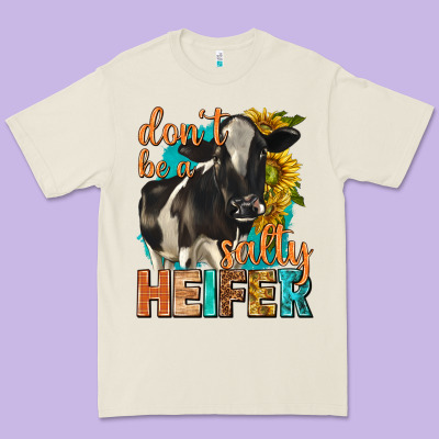 Premium Tee dont be a salty heifer with sunflowers