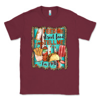 Burgundy feed me street food and tell me i'm pretty Classic Tee - JahusDesignShop